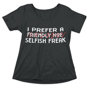 I Prefer A Selfish Freak (Crew Neck) - Sazzy Tingz