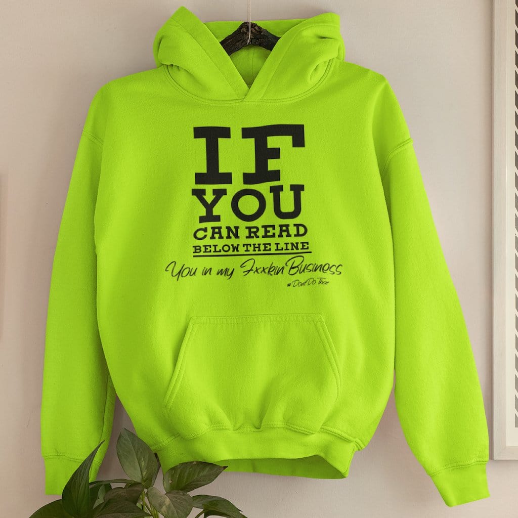 If You Can Read This... Hoodie